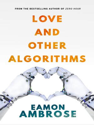 cover image of Love and Other Algorithms